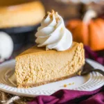 Pumpkin Cheesecake that Will Delight Your Taste Buds! 5 Irresistible Pumpkin Cheesecake Slice